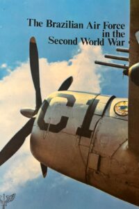 The Brazilian Air Force in The Second War