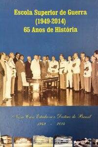 Escola Superior de Guerra (1949-2014) : 65 anos de história